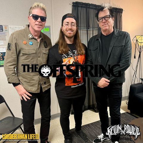 THE OFFSPRING | The Kevin Powell Podcast | Louder Than Life 2024