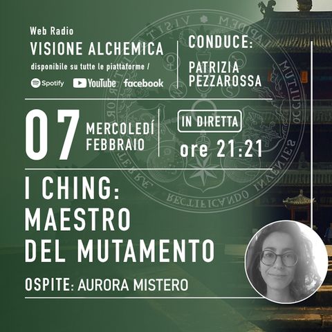 I CHING, MAESTRO DEL MUTAMENTO con AURORA MISTERO