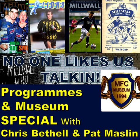 The Future of the Millwall Programme & Museum - Sponsored by North East Millwall