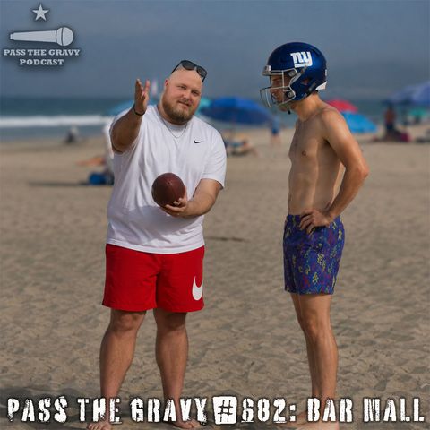 Pass The Gravy #682: Bar Mall