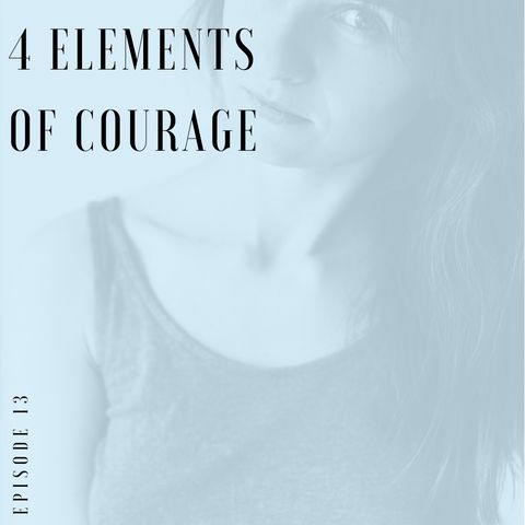 4 elements of courage