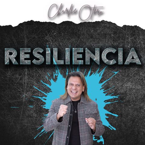 “Resiliencia”