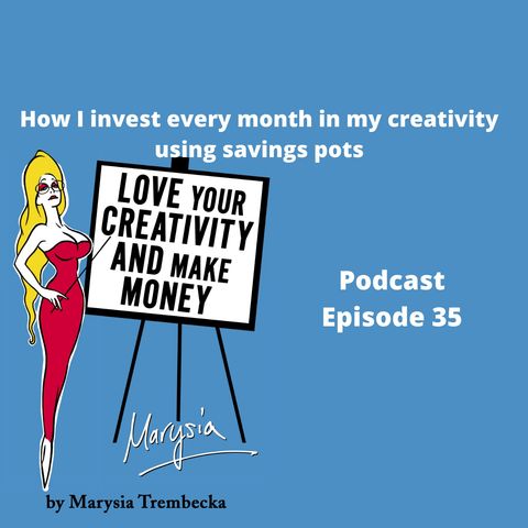 35. Investing financially in your creative career using saving pots