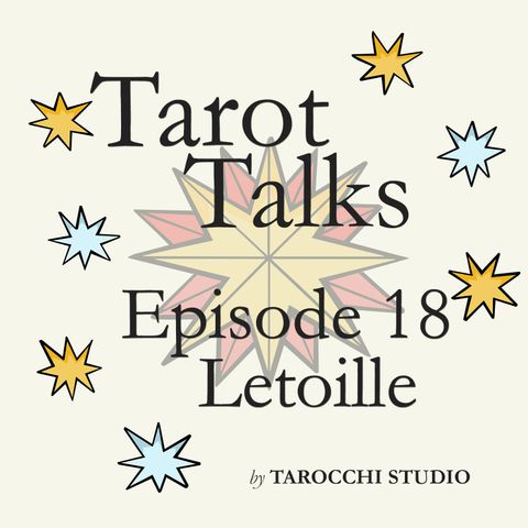 17.Letoille: Elegy of the unuseful. Tarot Talks