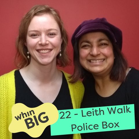 22 - Leith Walk Police Box: "Even the story behind it is a little bit wacky", with Monty Roy