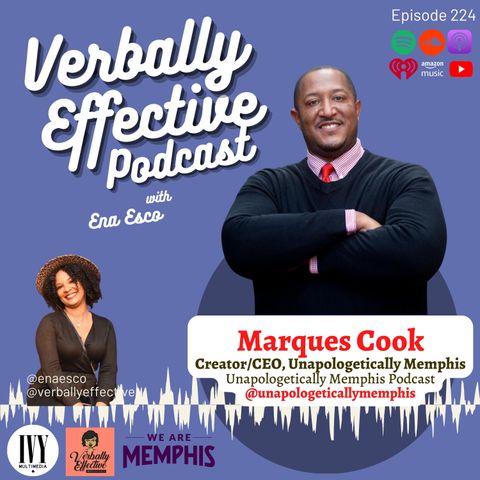 MARQUES COOK "UNAPOLOGETICALLY MEMPHIS" | EPISODE 224