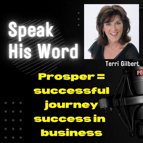 Prosper = successful journey / succes in  business