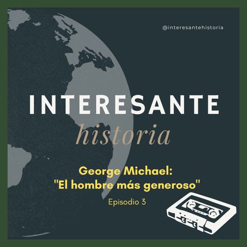 George Michael: "El Hombre más Generoso"