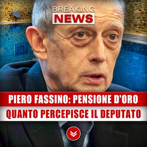 Piero Fassino, Pensione D'Oro: Ecco Quanto Percepisce Il Deputato!