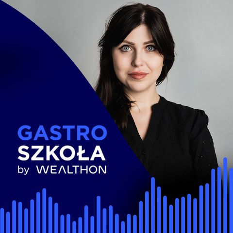 Gastro Szkoła by Wealthon - Strategia marketingowa w gastronomii.