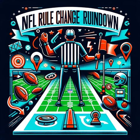 NFL Rule Change Rundown- Kickoffs, Challenges & More!