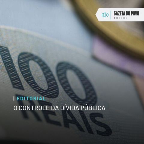 Editorial: O controle da dívida pública