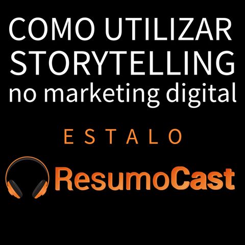 ESTALO | Como utilizar o storytelling no marketing digital?