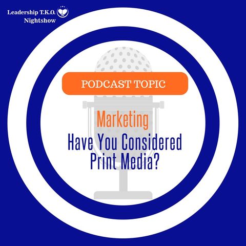 Marketing - Growing Your Business Through Print Media | Lakeisha McKnight
