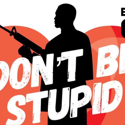 Don’t Be Stupid - Episode 670