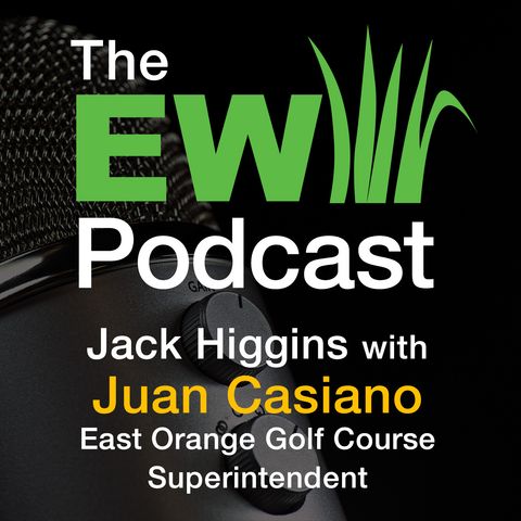 The EW Podcast - Jack Higgins with Juan Casiano