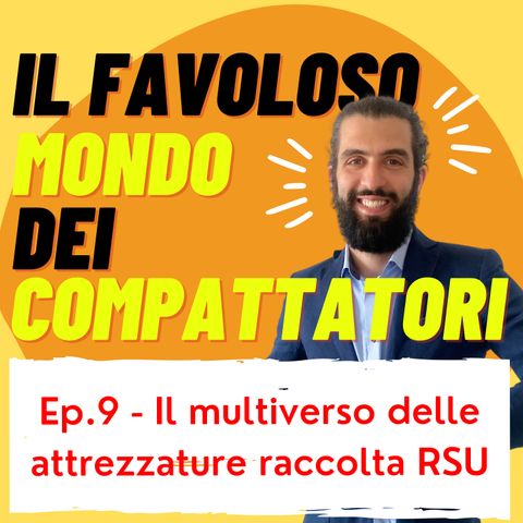 Ep. 09 - Il multiverso delle attrezzature raccolta RSU