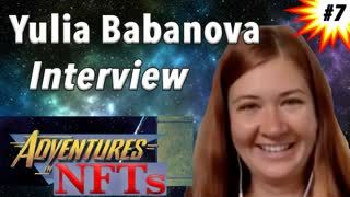 Yulia Babanova Interview - Adventures in #NFTs #7