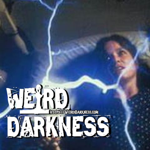 “The True Story of ‘THE ENTITY’ and Doris Bithers” and More True Horrors! #WeirdDarkness #Darkives
