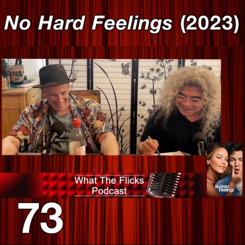 WTF 73 "No Hard Feelings" (2023)