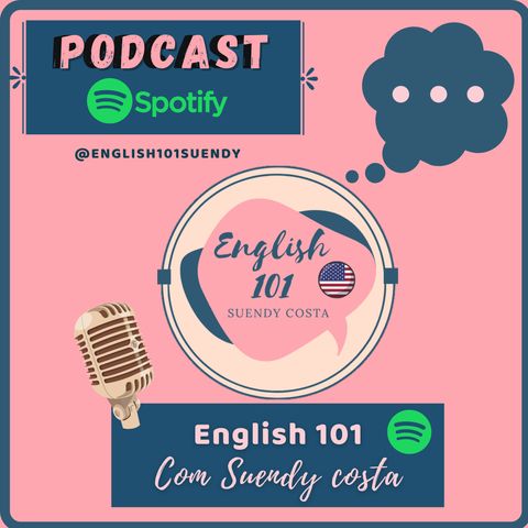 Welcome to the English 101 Podcast