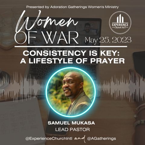 Consistency is Key: A Lifestyle of Prayer