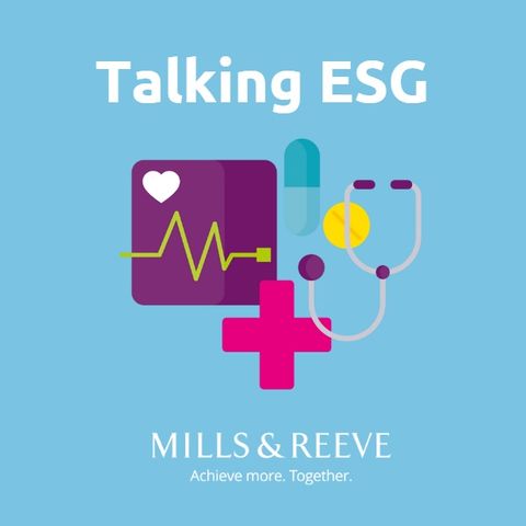 Talking ESG bonus episode: ESG in the health and care sector