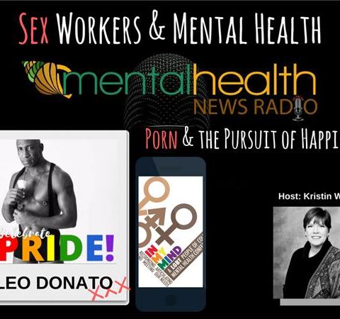 Sex Workers & Mental Health: Porn & the Pursuit of Happiness with Leo Donato