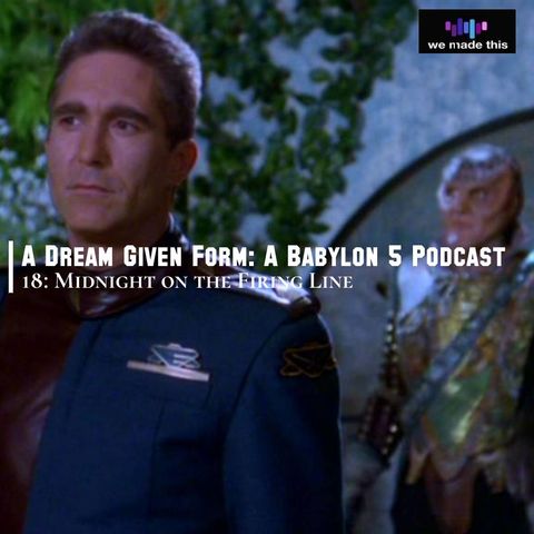 18. Babylon 5: 1x01 'Midnight on the Firing Line