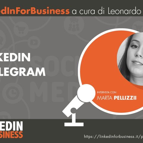 19-LinkedIn e Telegram - intervista a Marta Pellizzi
