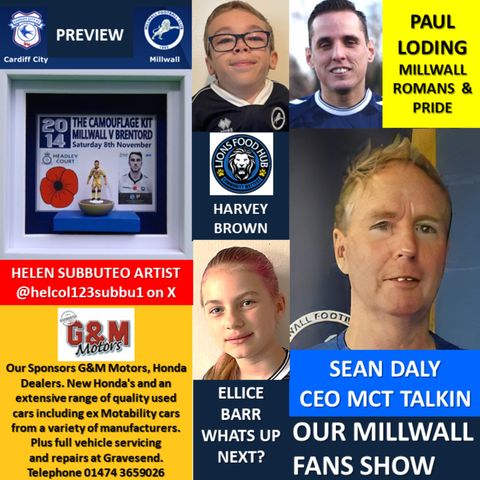 Our Millwall Fans Show - Sponsored by G&M Motors -  Gravesend 08/12/23