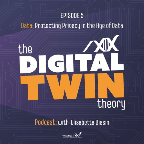 Episode 5- Protecting privacy in the age of data