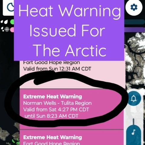 Excessive Heat Warning Issued For Arctic 7/14/24