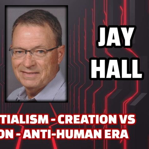 Bio Essentialism - Creation vs Evolution - Anti-human Era | Jay Hall