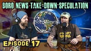 Episode 17 - Boro News' Take-down Speculation