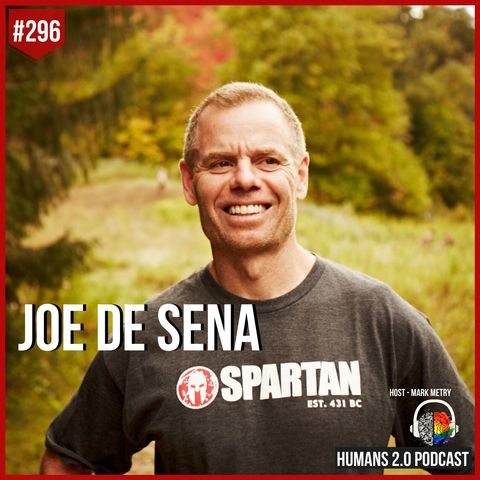296: Joe De Sena | How to Train, Think & Be Better During COVID-19