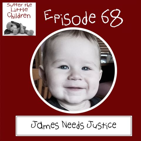 Episode 68: James Needs Justice