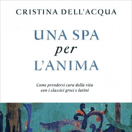 Una spa per l’anima | Cristina Dell’Acqua