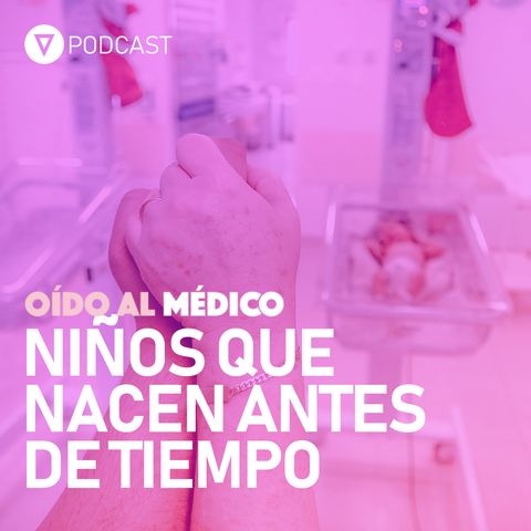 T4 - Capítulo 35 Niños que nacen antes de tiempo