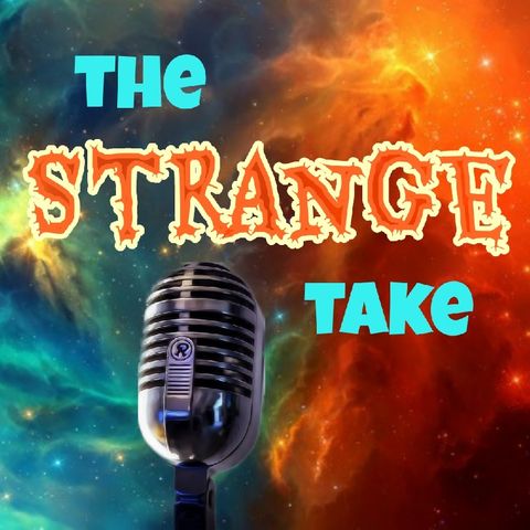 The Strange Take (Giants, Myth Or Real?)