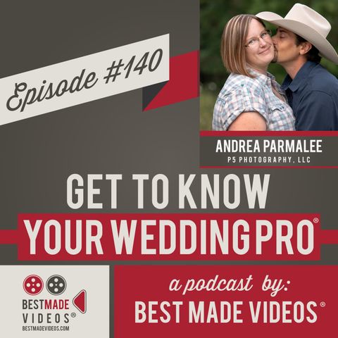 Episode 140 (Andrea Parmalee, P5 Photography, LLC)