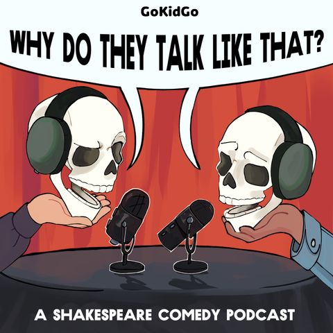 Ep 5: "Tybalt kills Mercutio! Romeo Kills Tybalt! Shakespeare Kills Joy!"