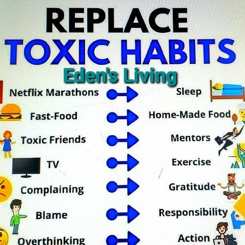 REPLACE TOXIC HABITS
