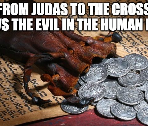 From Judas To The Cross Shows The Evil In The Human Heart