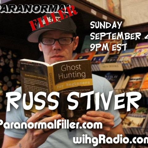 Russ Stiver On Paranormal Filler