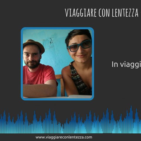 PODCAST VCL: Rita e Stefano (viaggiare con la sharing economy)