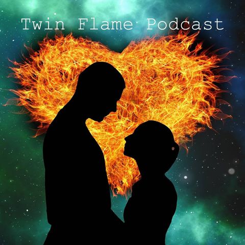Twin Flame - Podcast