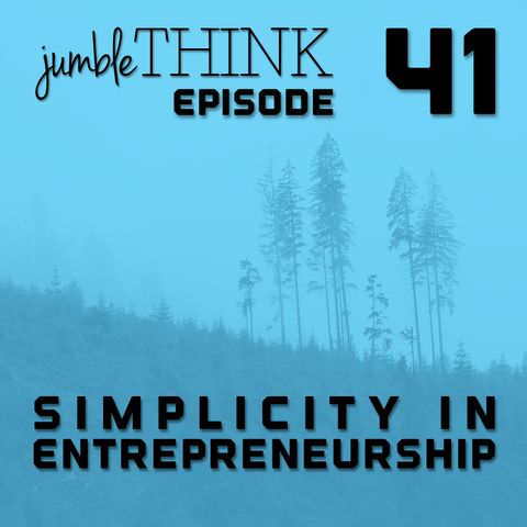 Simplicity in Entrepreneurship | Michael Woodward