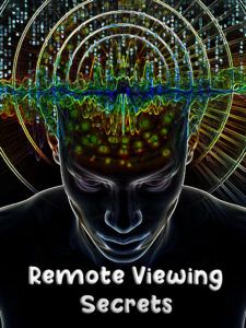 Remote Viewing Secrets – Segment 03
