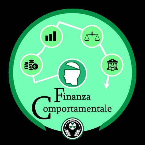 Finanza Comportamentale - #6